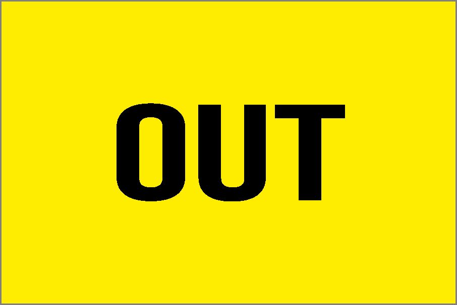 OUT Sign